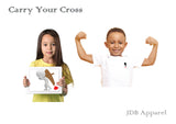 Carry Your Cross Unisex Youth t-shirt