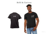 Bold & Curious Unisex T shirt